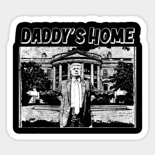 Daddys Home, Trump 2024 Sticker